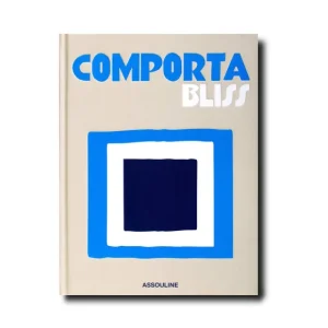 Assouline Livres>Livre Comporta Bliss