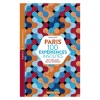 Parigramme Livres>Livre Paris 100 Experiences Insolites