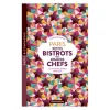 Parigramme Livres>Livre Paris Petits Bistots Des Grands Chefs