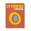 Assouline Livres>Livre St Tropez Soleil